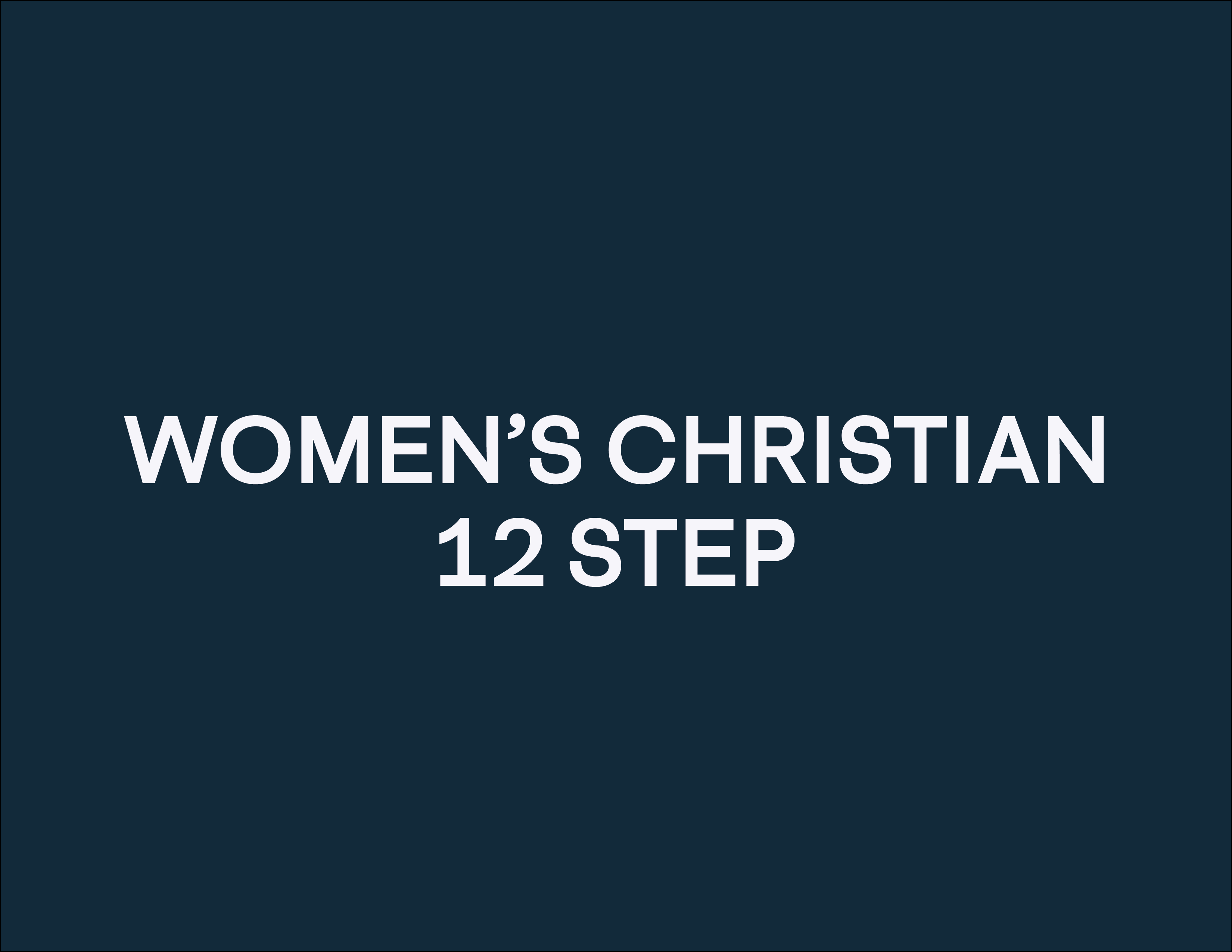 Care Groups – Women's Christian 12 Step