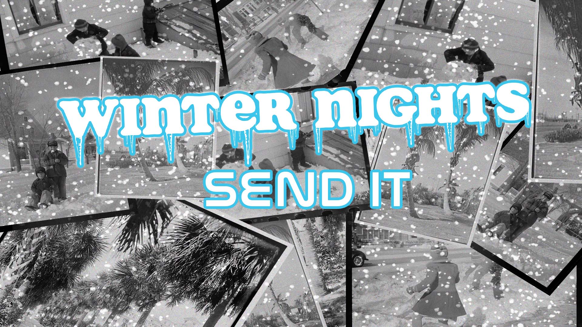 Send It: Winter Nights 2022