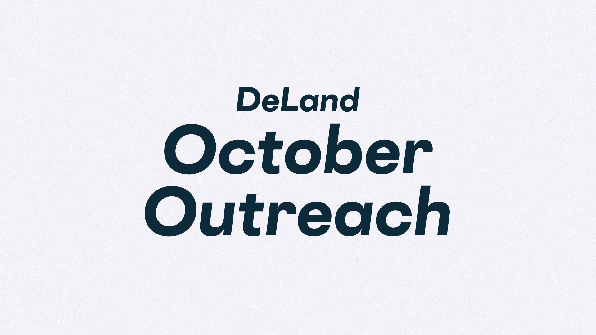 DeLand October Outreach