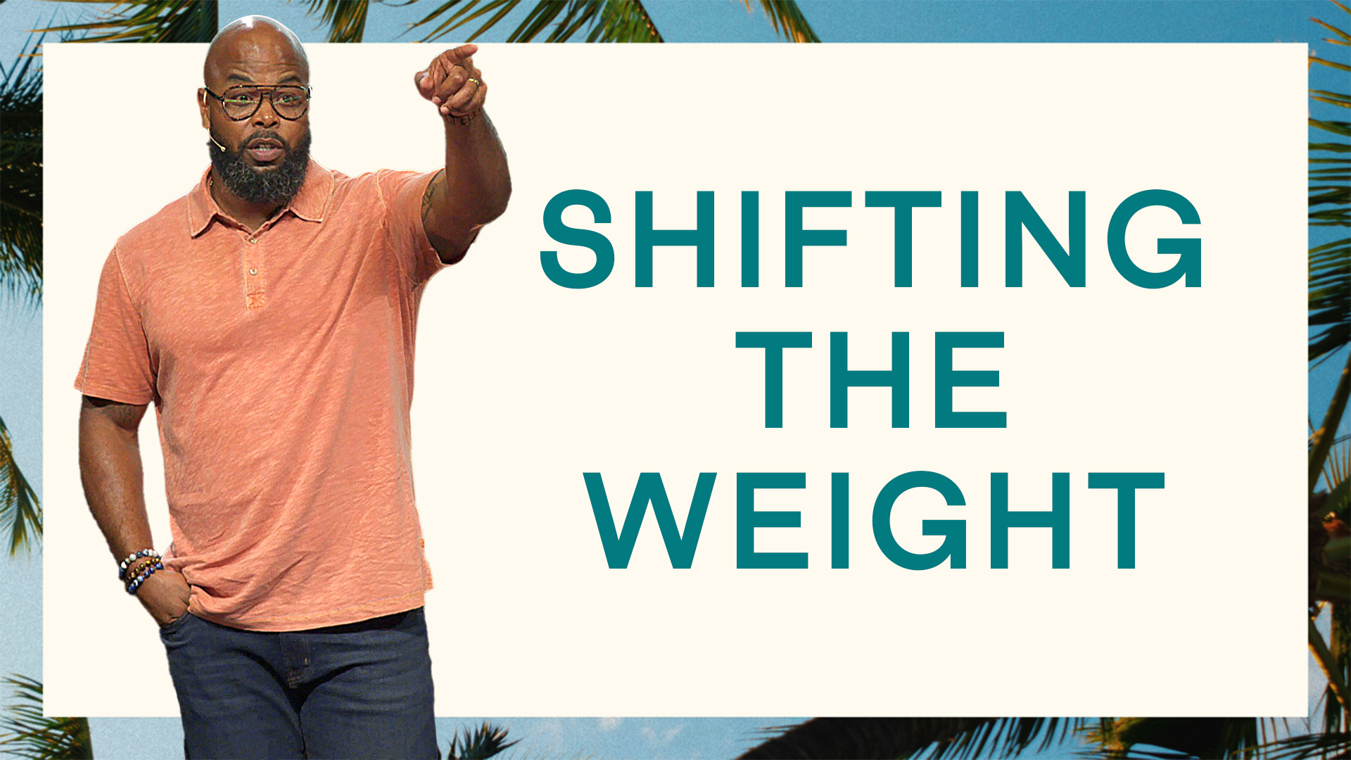 Shifting the Weight
