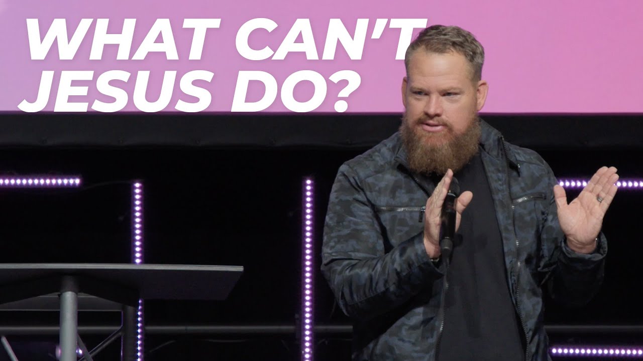 What Can't Jesus Do?