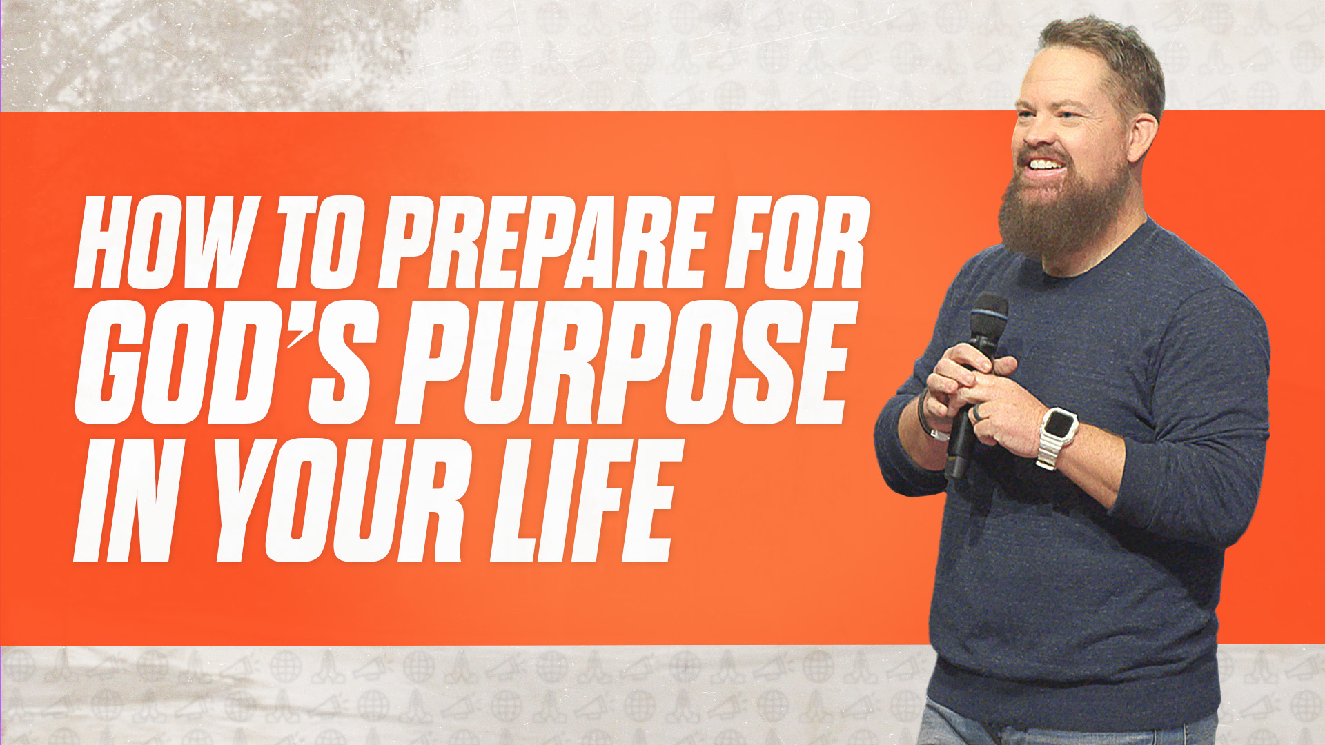 How To Prepare For God's Purpose In Your Life