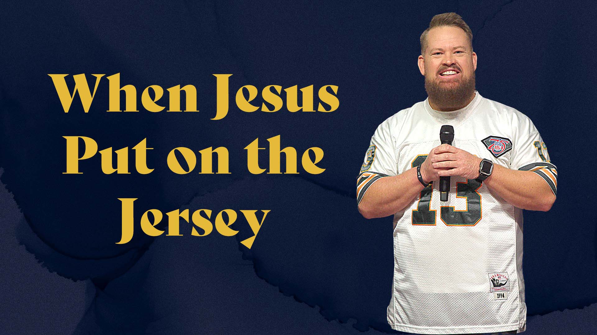 When Jesus Put on the Jersey