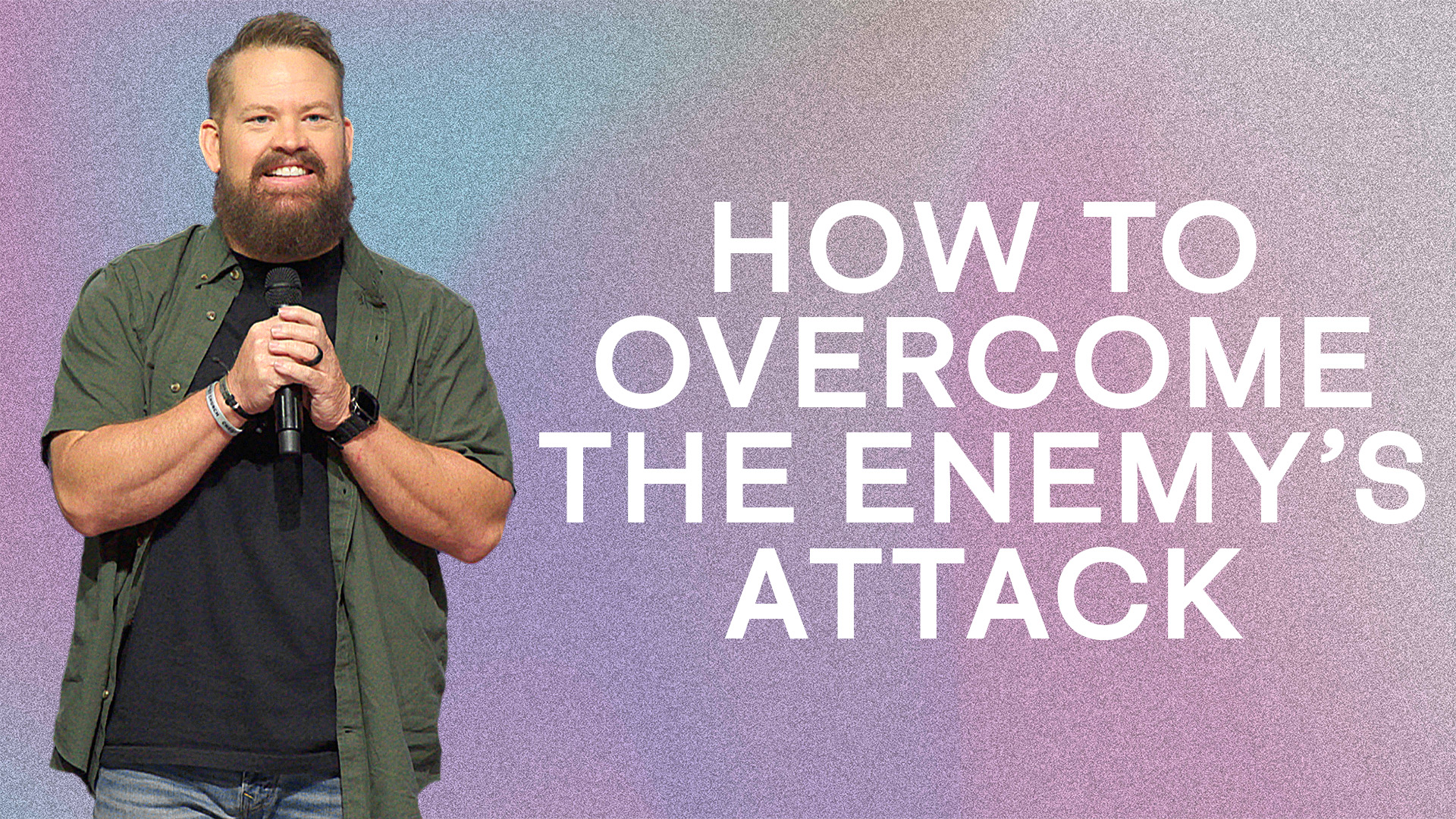 How to Overcome the Enemy's Attacks